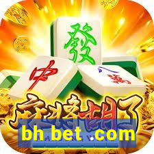 bh bet .com